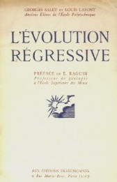 L'évolution régressive L'évolution régressive